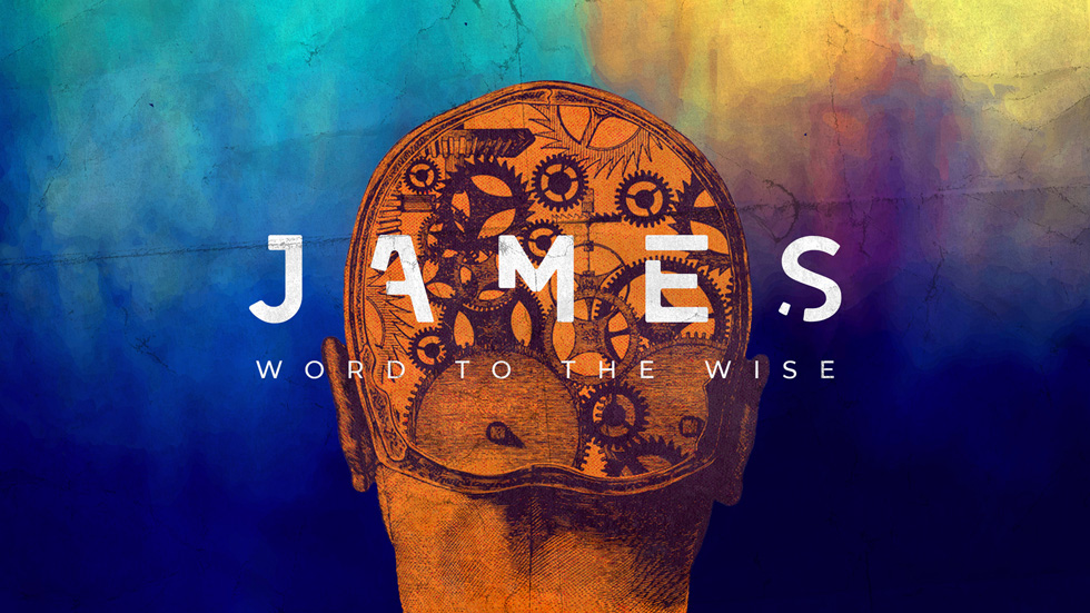 James - Word to the Wise