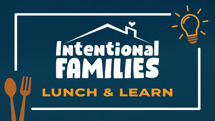 Intentional Families Lunch and Learn logo