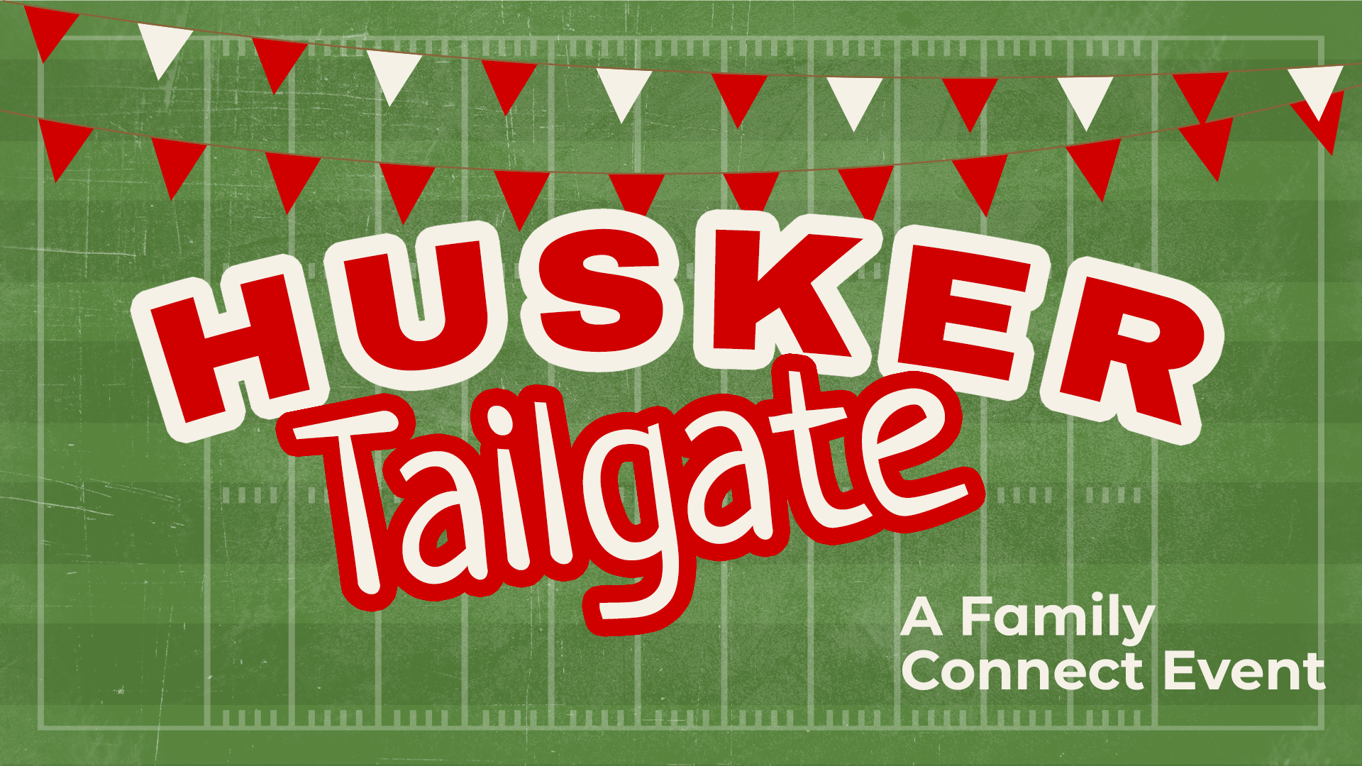 Husker tailgate: A Family Connect Event