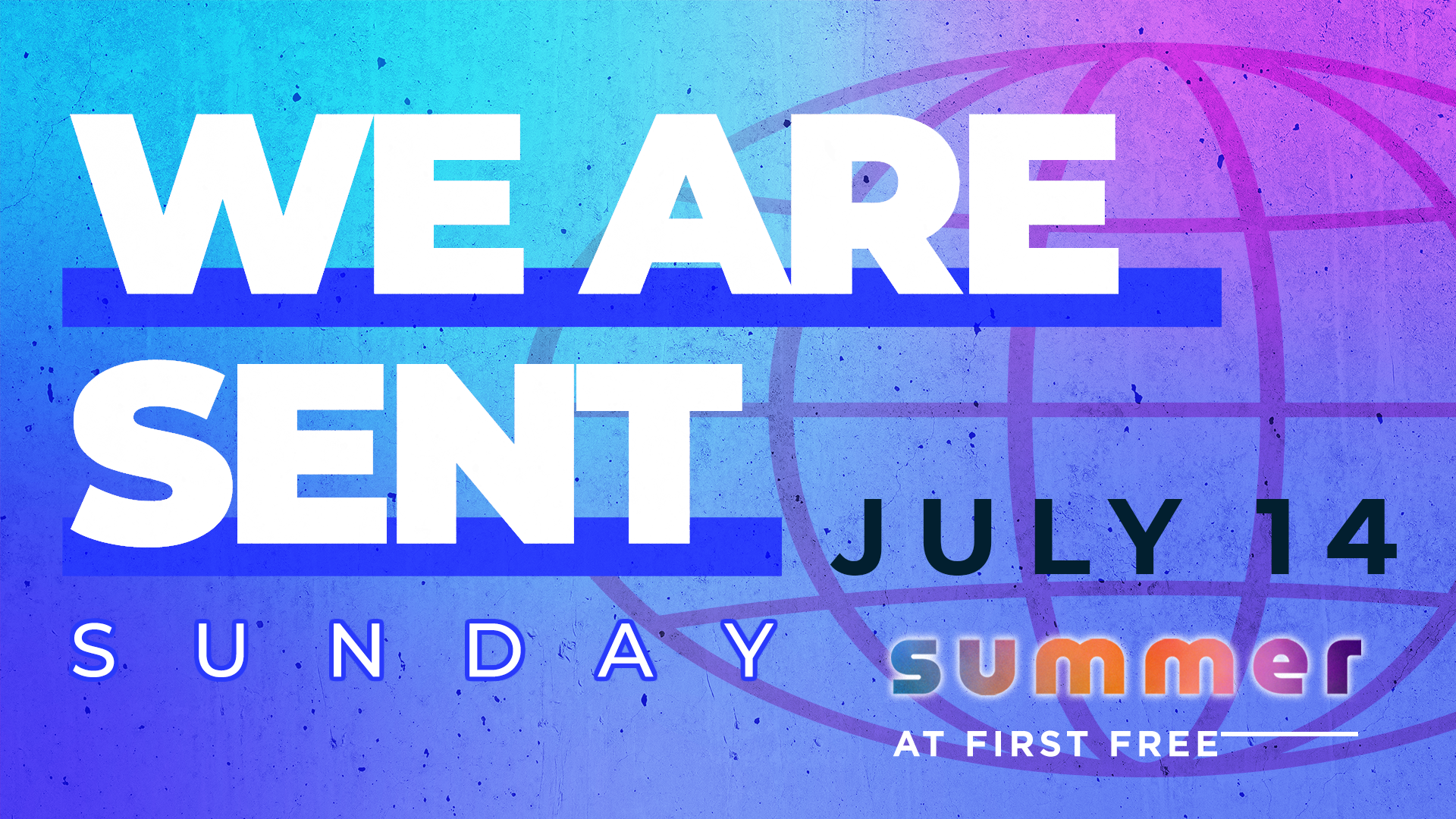 We are sent Sunday: July 14