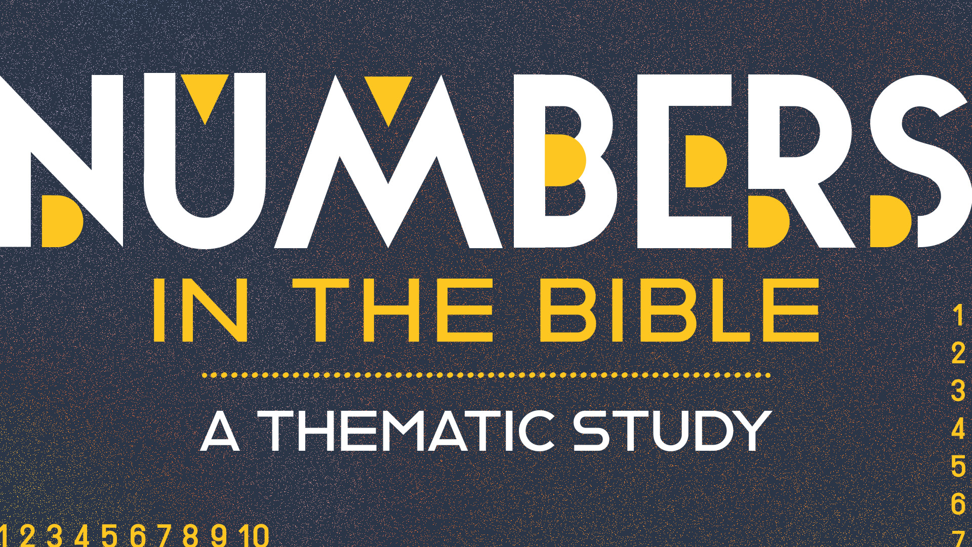 Numbers in the Bible, a thematic study